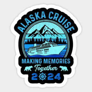 Alaska Cruise 2024 Making Memories Sticker